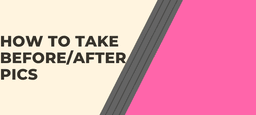 How to take before/after photos