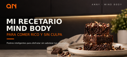 Mi Recetario Mind Body Para Comer Rico y sin Culpa
