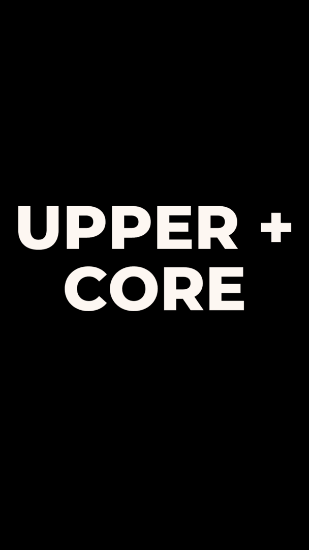 Upper + Core