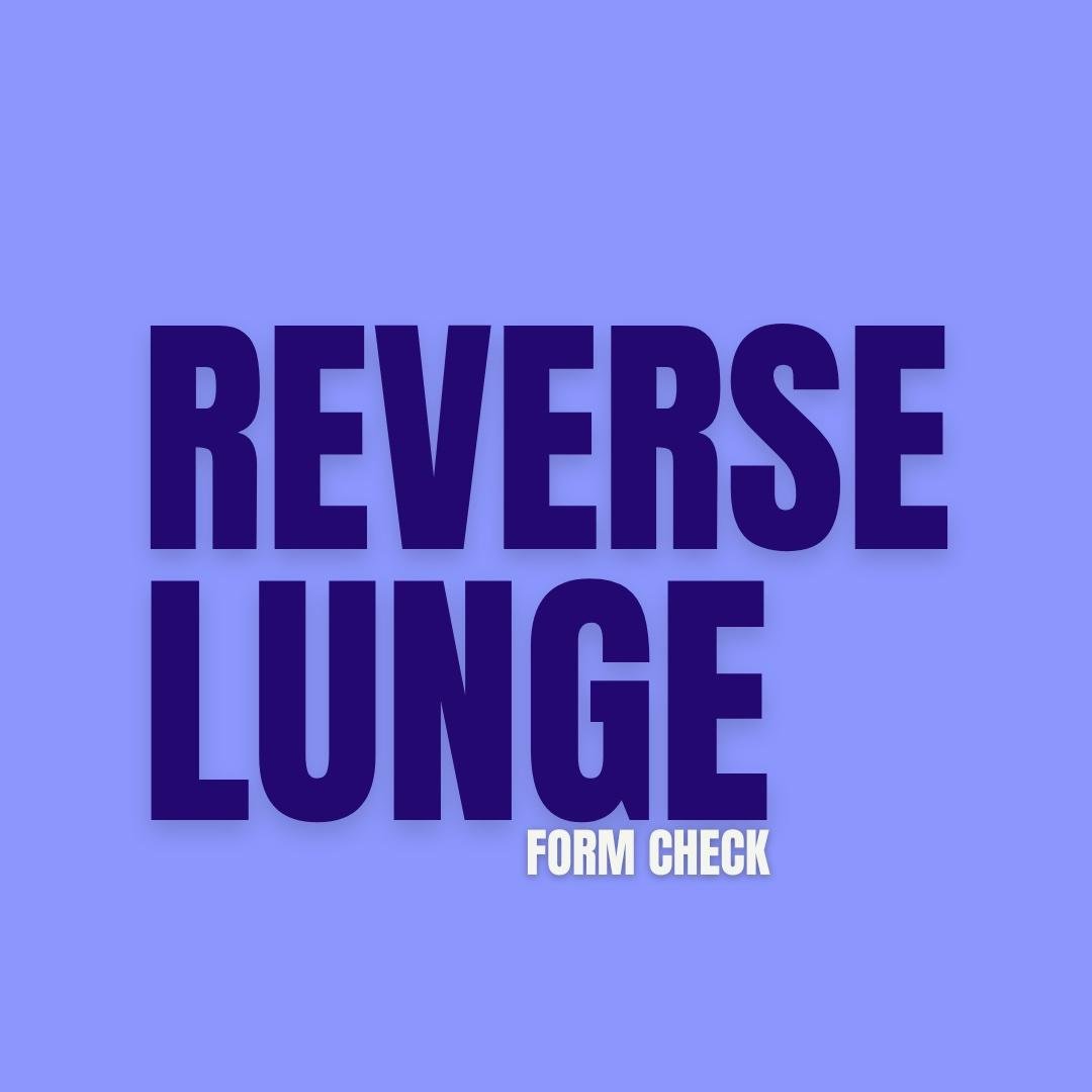 Reverse Lunge Form Tutorial