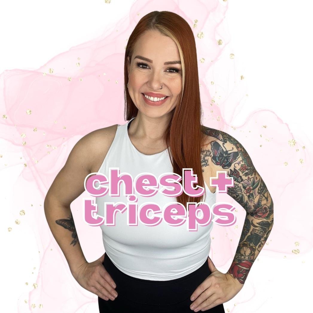 W1/d2 Chest & Triceps