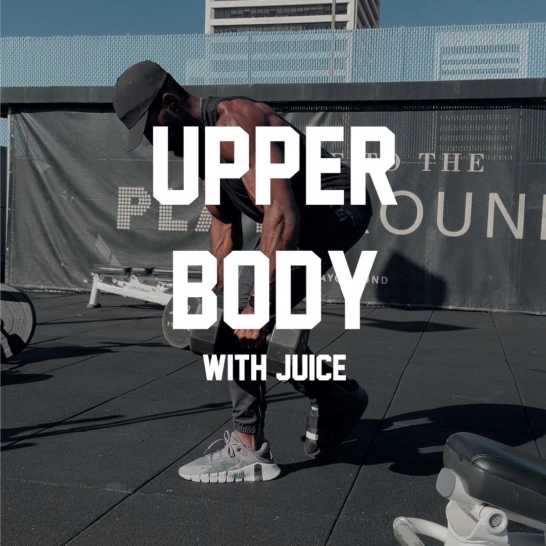 UPPER BODY DUMBBELL WORKOUT WITH JUICE