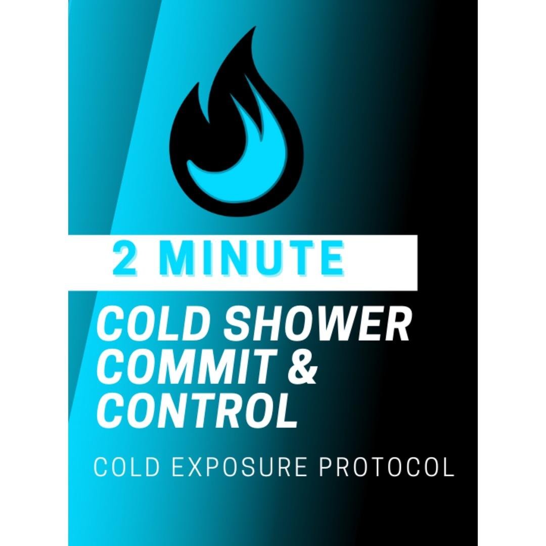 2 Minute Cold Shower - Commit & Control