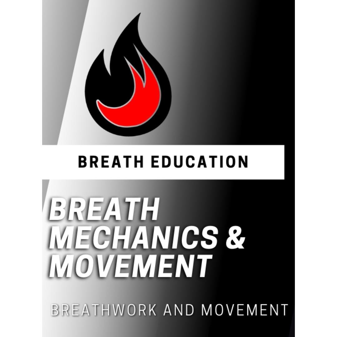 Breath Education - Mechanics & Movement