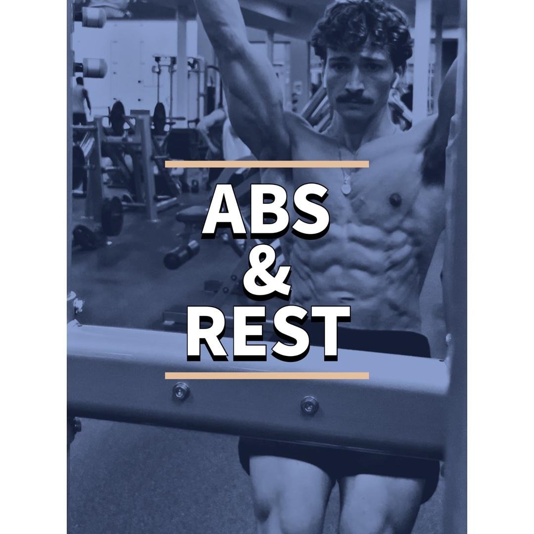 ABS & REST — THUR
WEEK 1