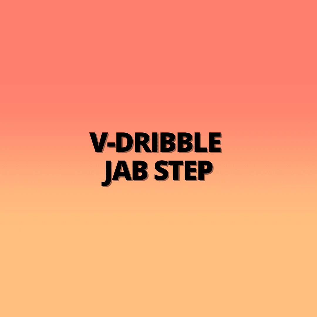 V-Dribble Jab Step