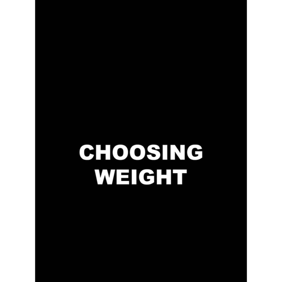Choosing your weights