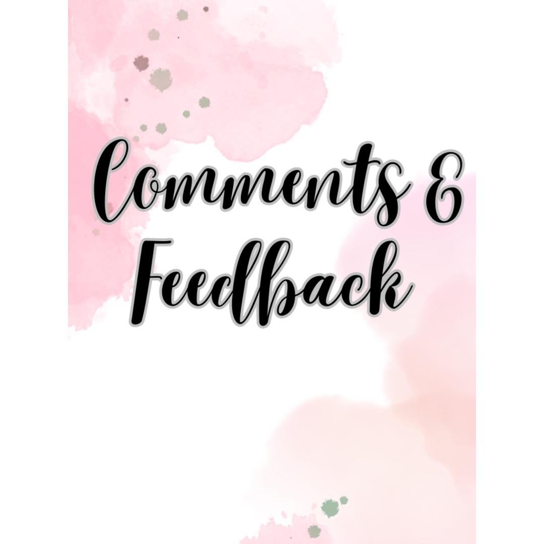 Comments, Feedback, Improvements