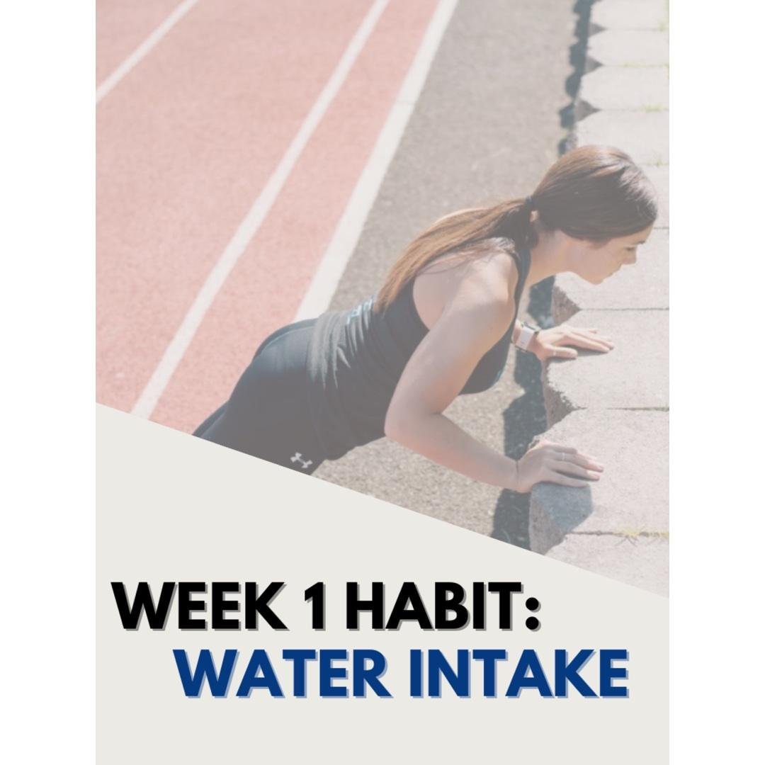 Week 1 Habit - Water