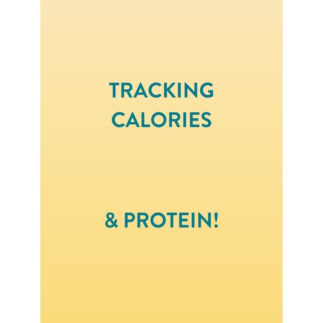 Tracking calories & protein