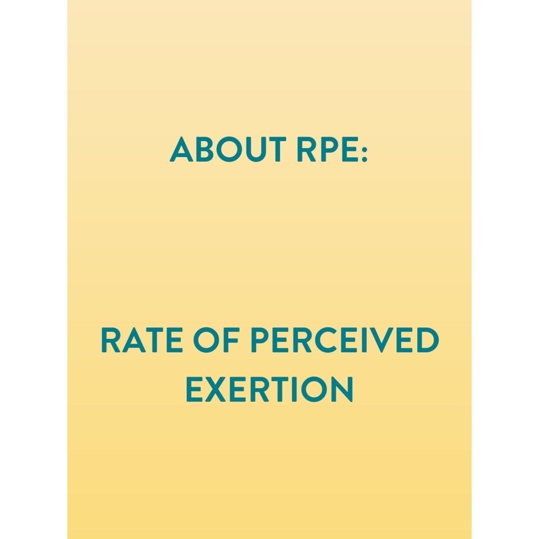 RPE – Rate of perceived exertion