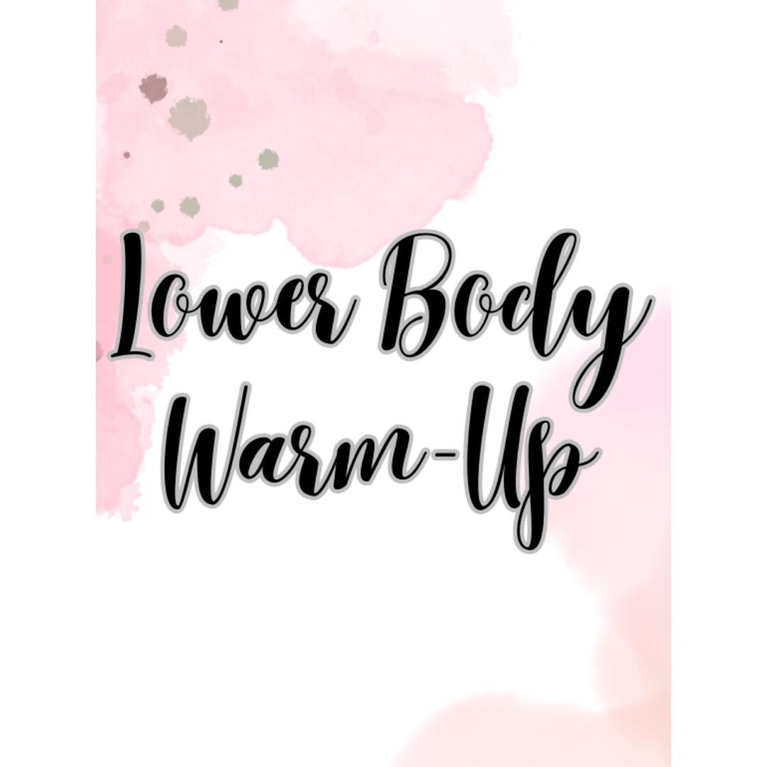 Lower Body Warm up + Glute Activation