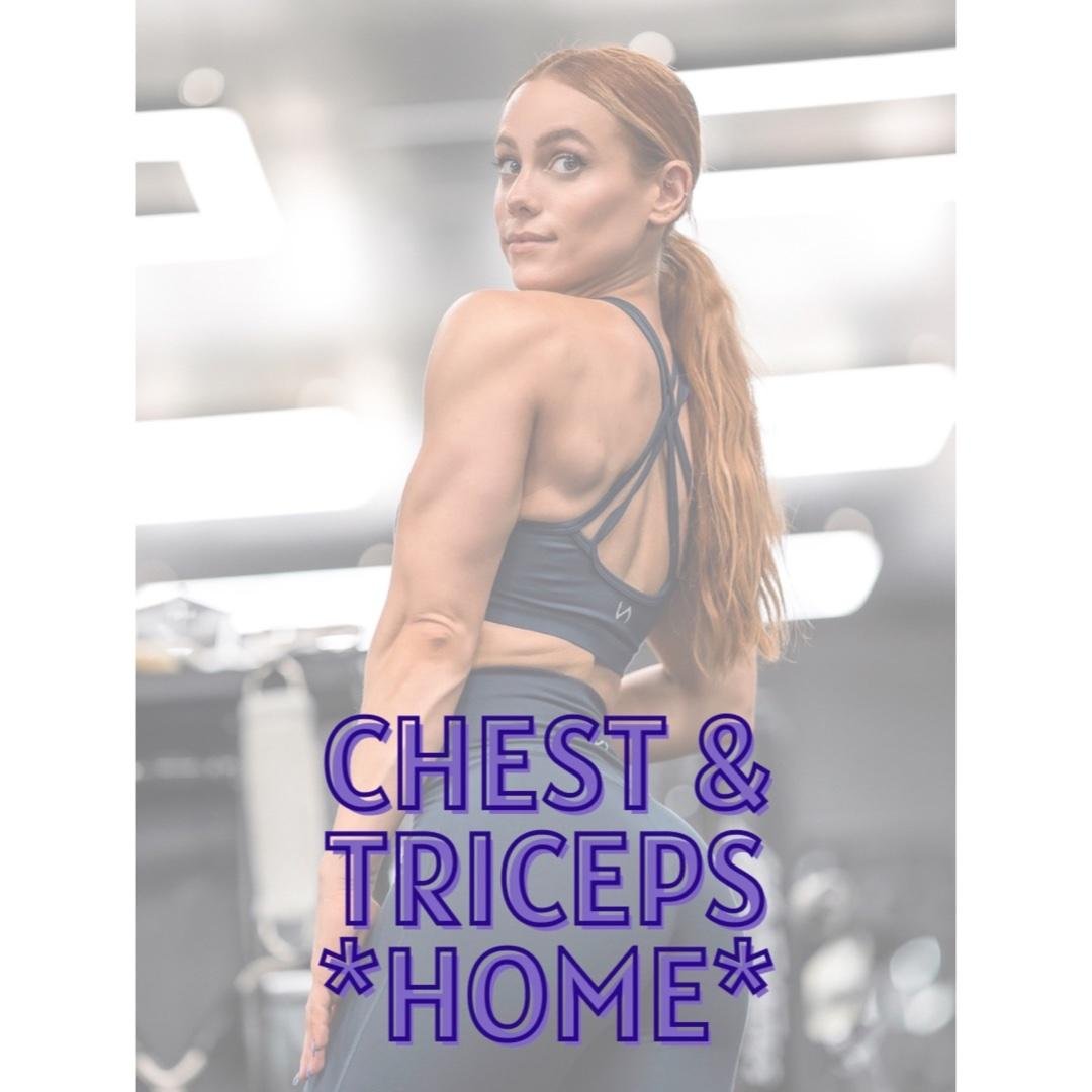Day 1: Chest & Triceps (HOME)
