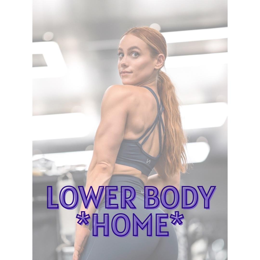 Day 2: Lower Body (HOME)