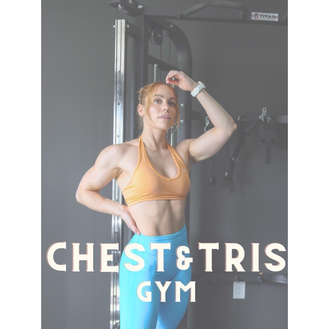 Chest & Triceps (GYM)