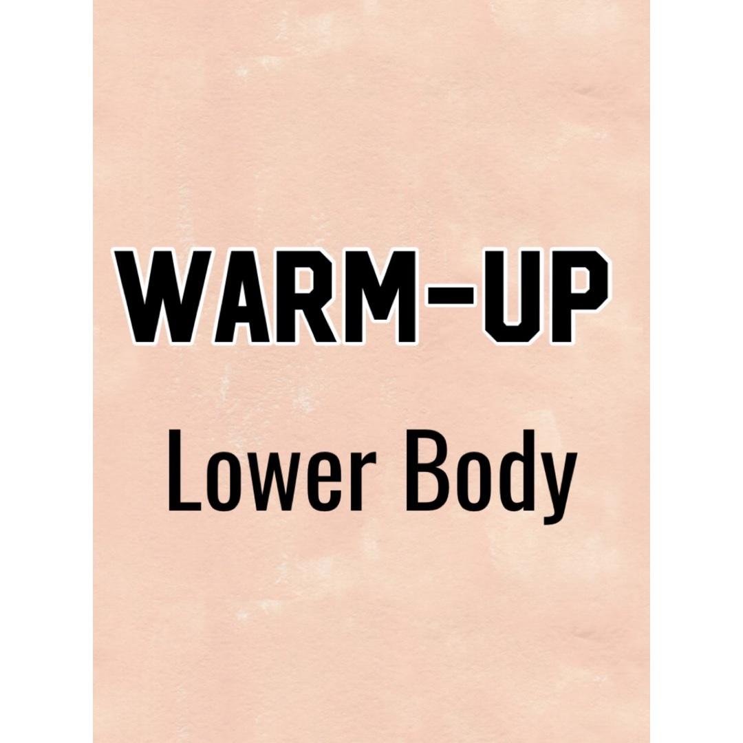 Warm-up: Lower Body Day