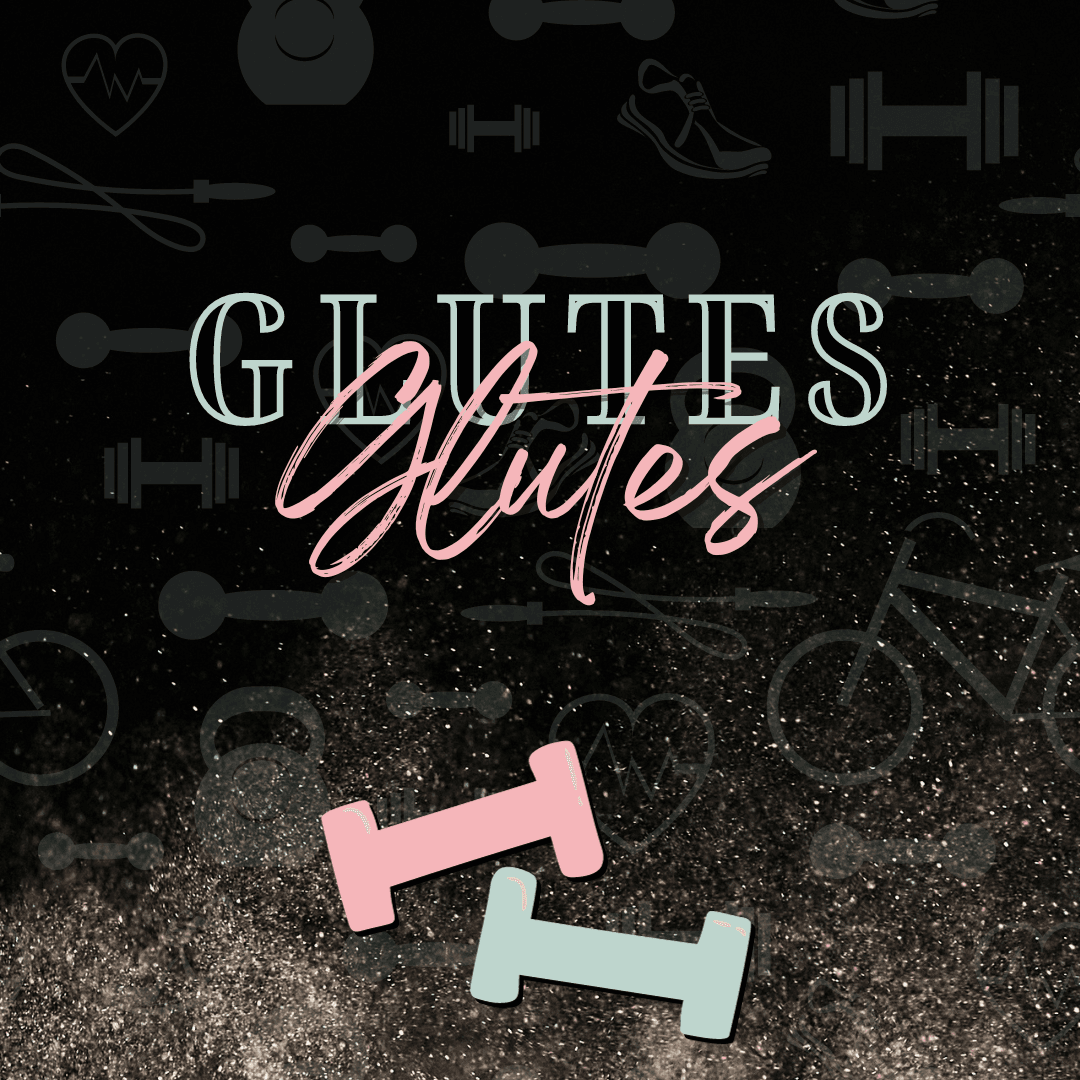 Glutes