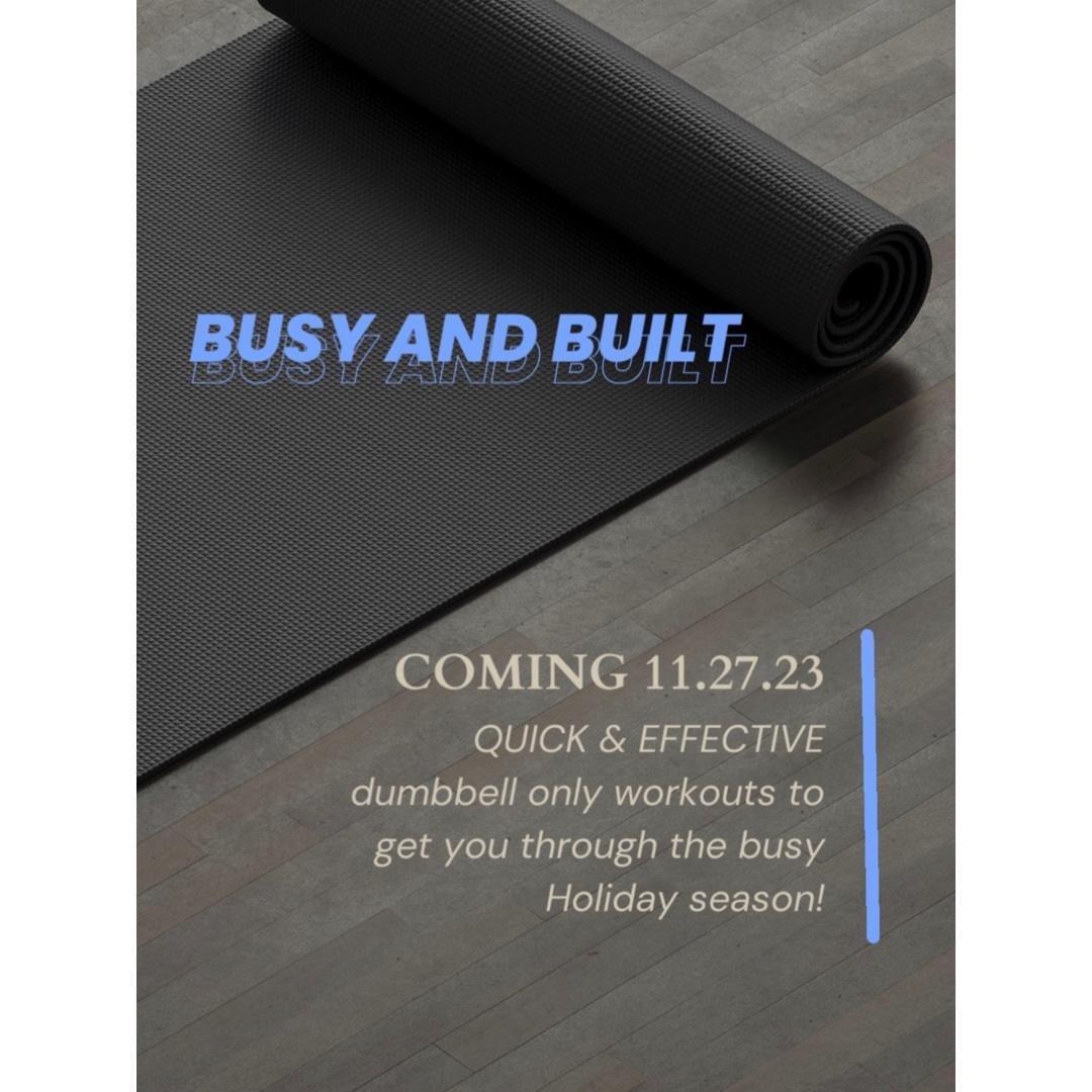 Busy and Built 11.27.23