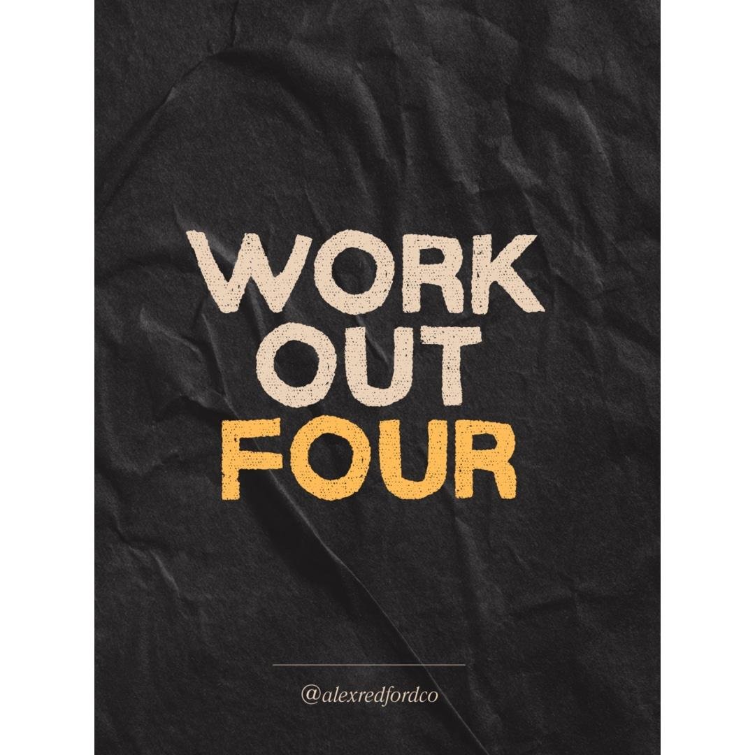 Workout four
