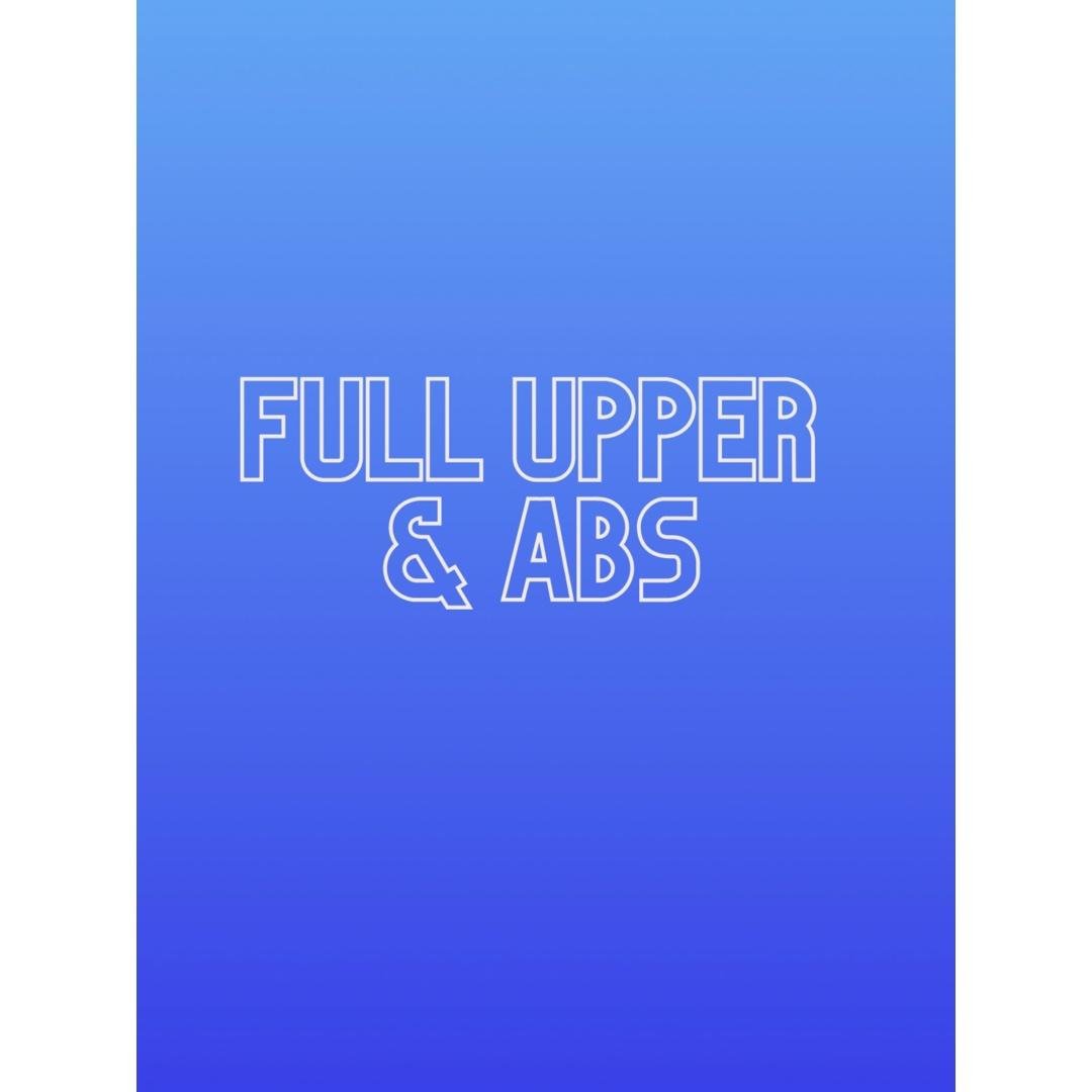 Full Upper & Abs wk1 day5