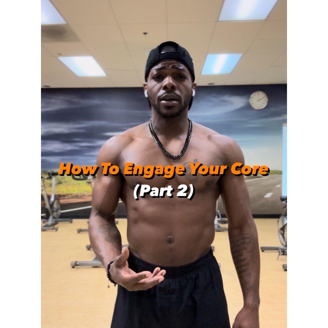 How to engage your core (Part 2)