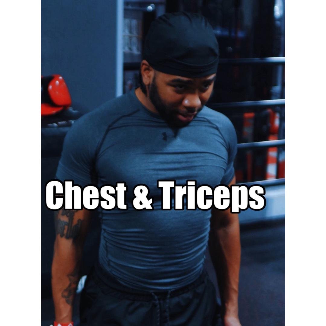 Chest & Triceps