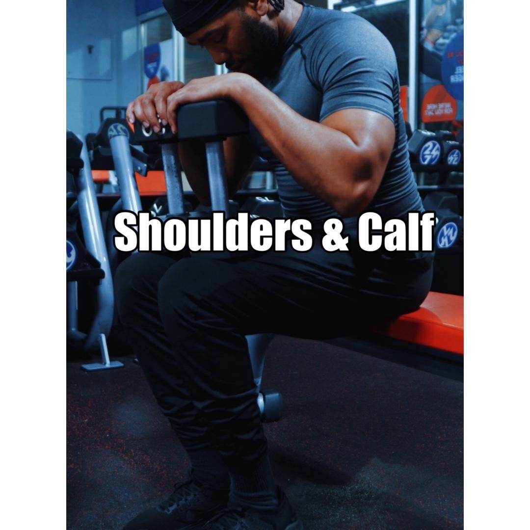 Shoulders & Calf