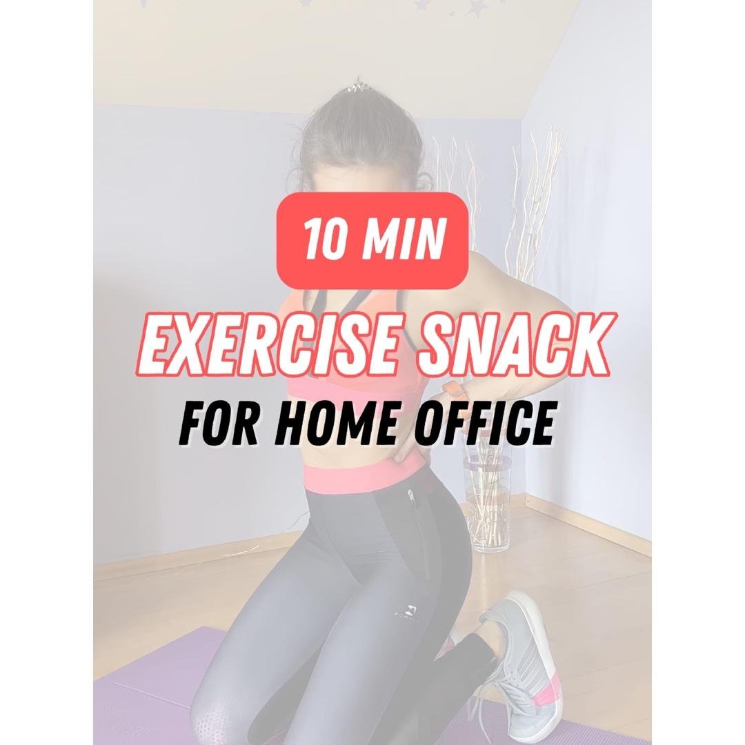 10 Min Exercise Snack Idea, Home Office. Quick Workout-Women