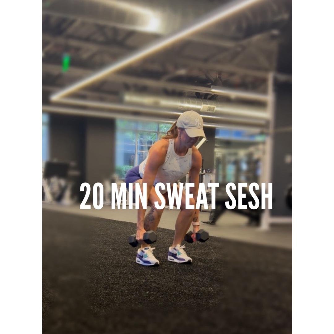 20 Min Sweat Sesh