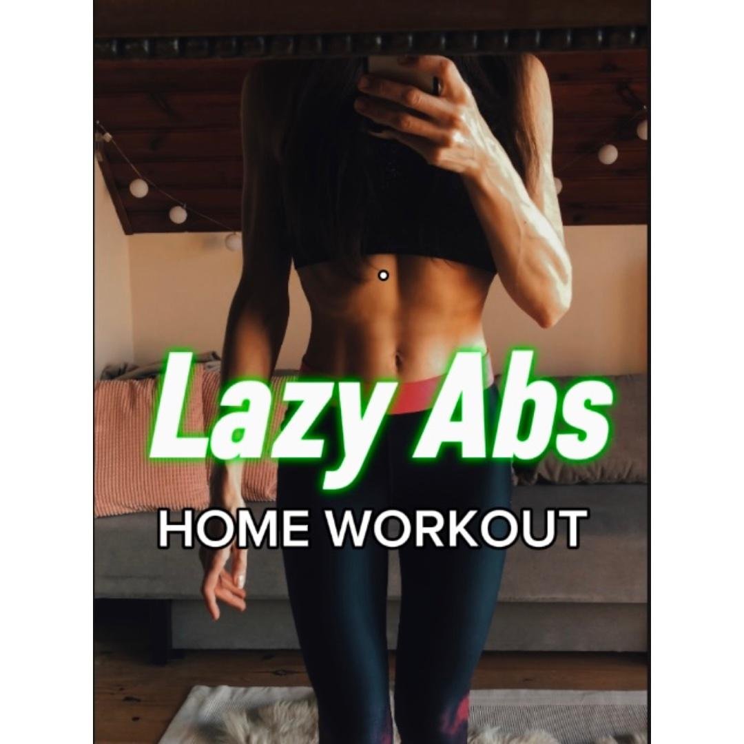 10- minute Lazy Ab Workout at Home. Lazy Girl Ab Exercises.