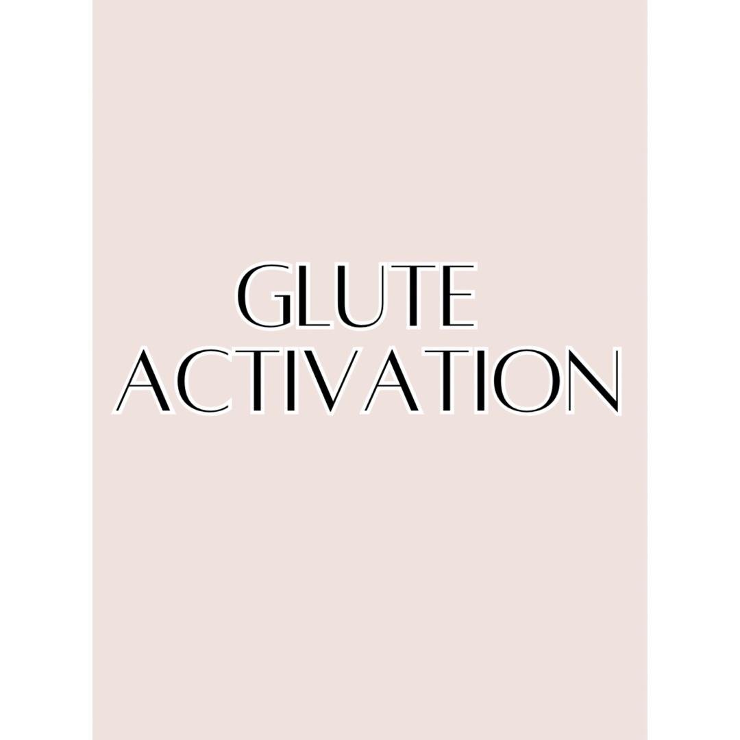 Glute Activation