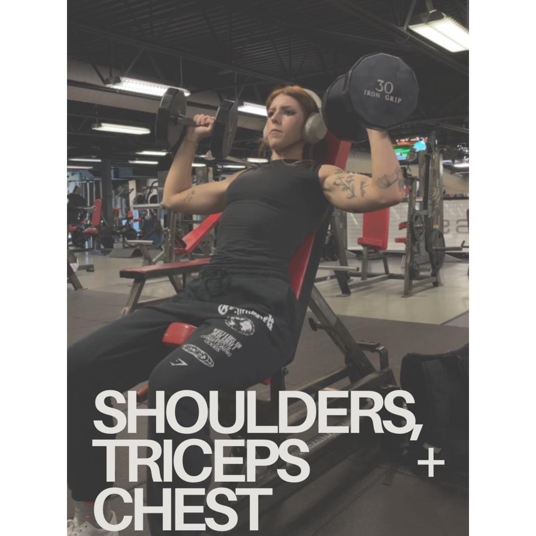 Shoulders, Triceps + Chest