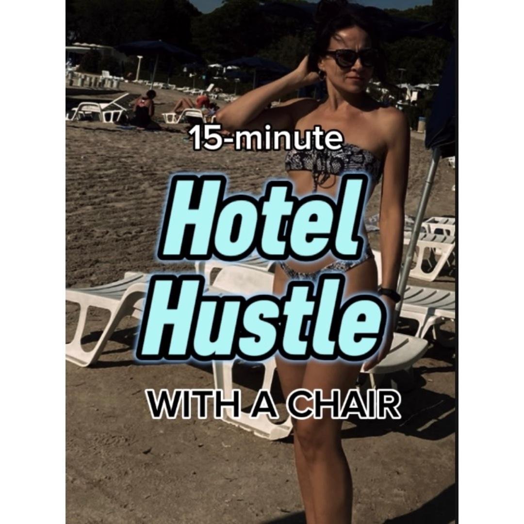 Hotel Hustle: 15-Minute Vacation Workout for Women (Chair)