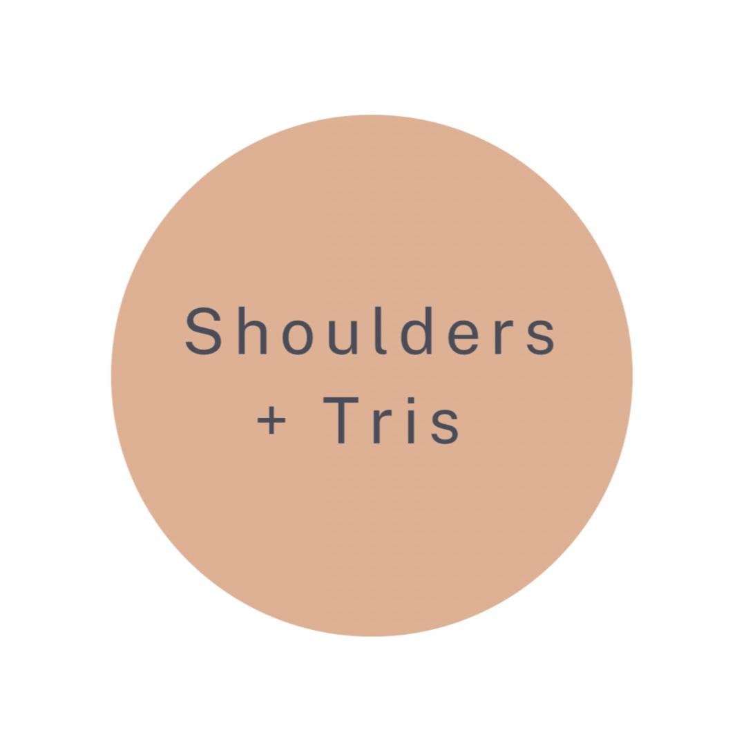 W1,D4- Shoulders + Tris