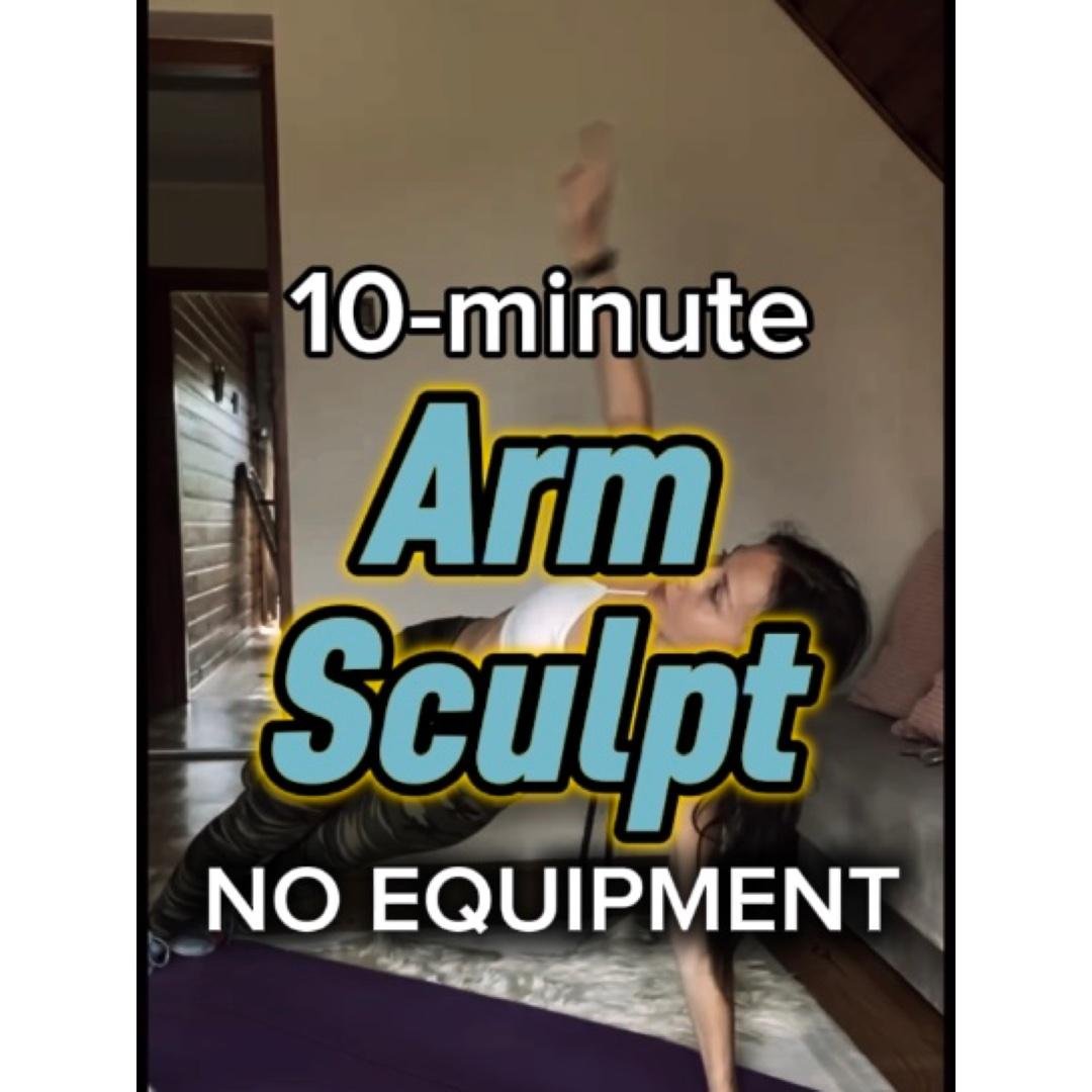 No-Equipment Arms: 10- Minute Sculpting for Women at-home.