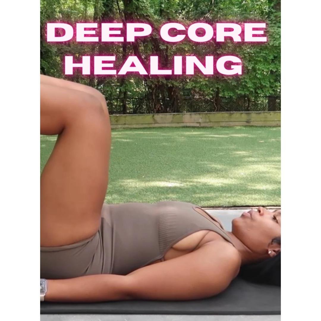 Day 5 | Deep Core Healing