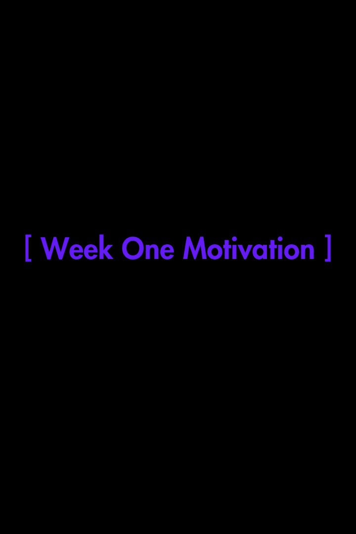 5) WEEKLY MOTIVATION: Your Challenge Starts Now