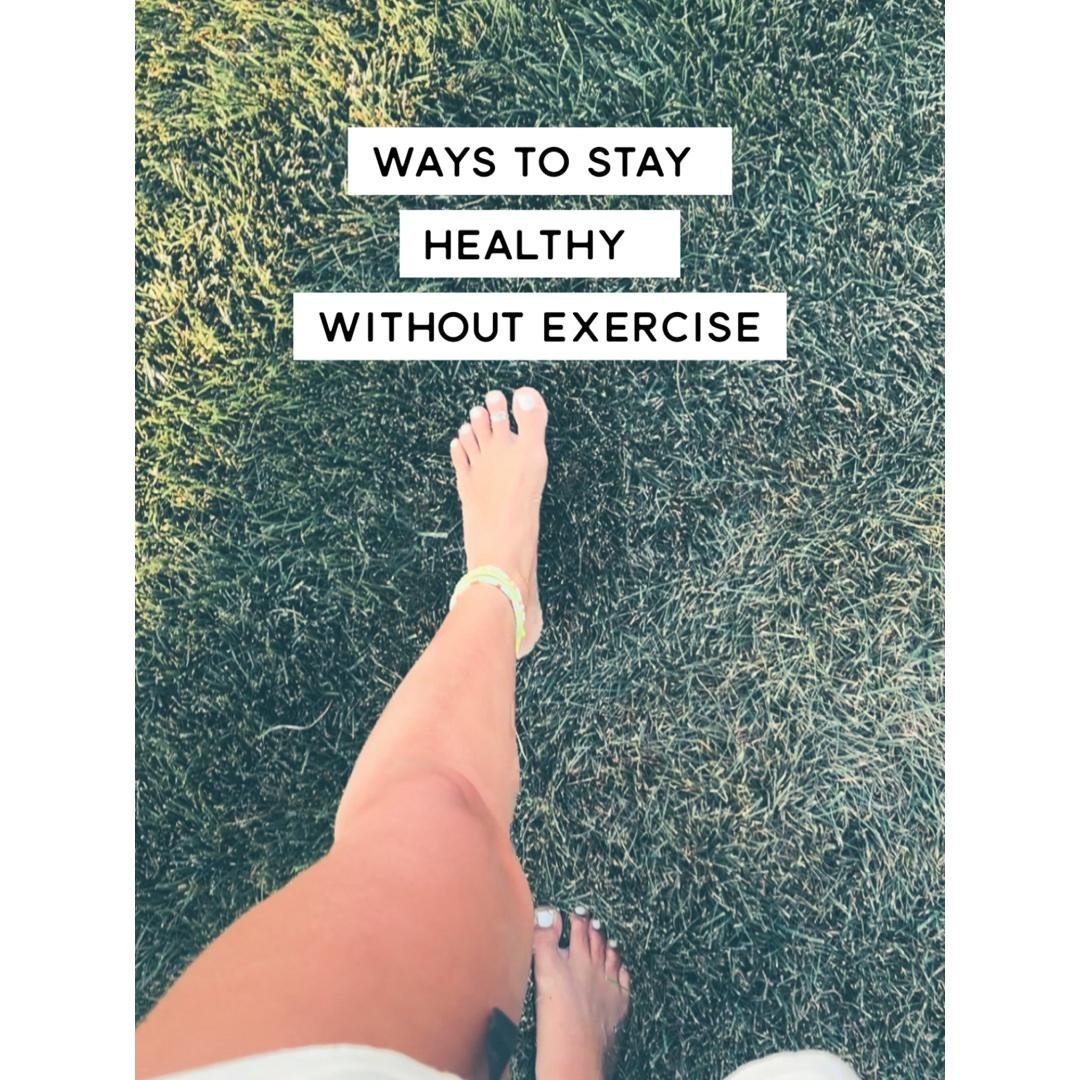 Can’t exercise? Tips to Stay Healthy!