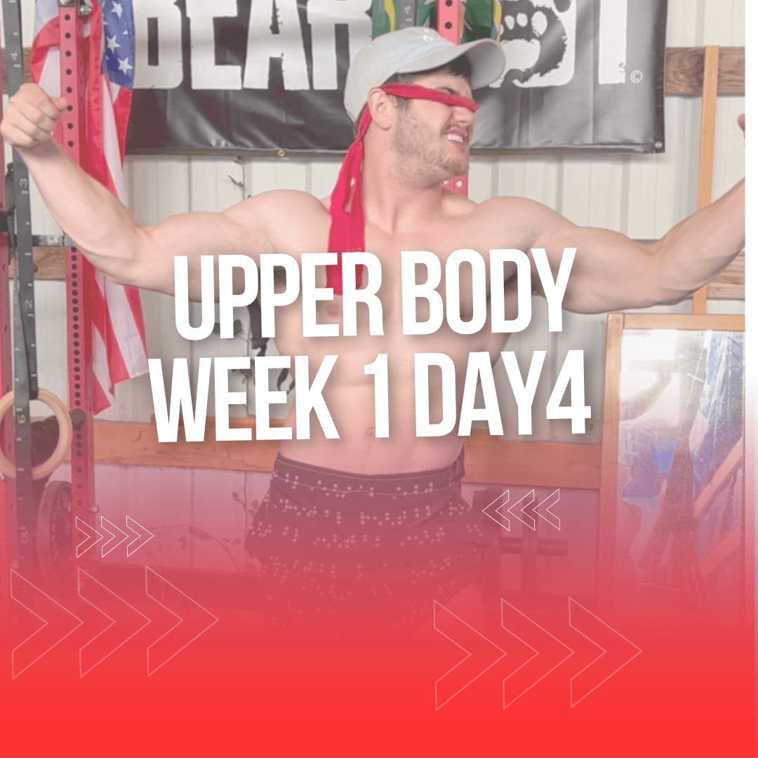 Upper Body - Week 1 Day 4