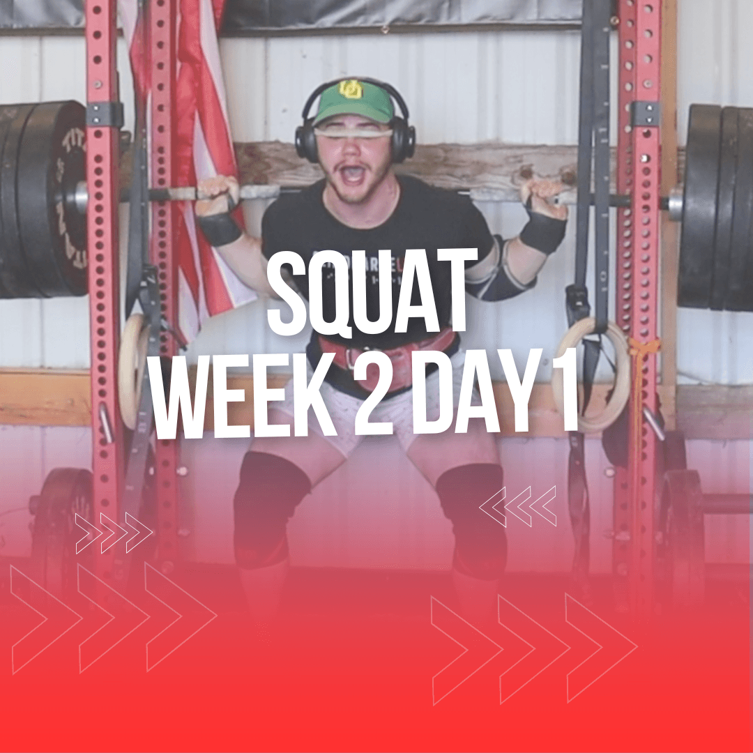 Squat Day - Week 2 Day 1