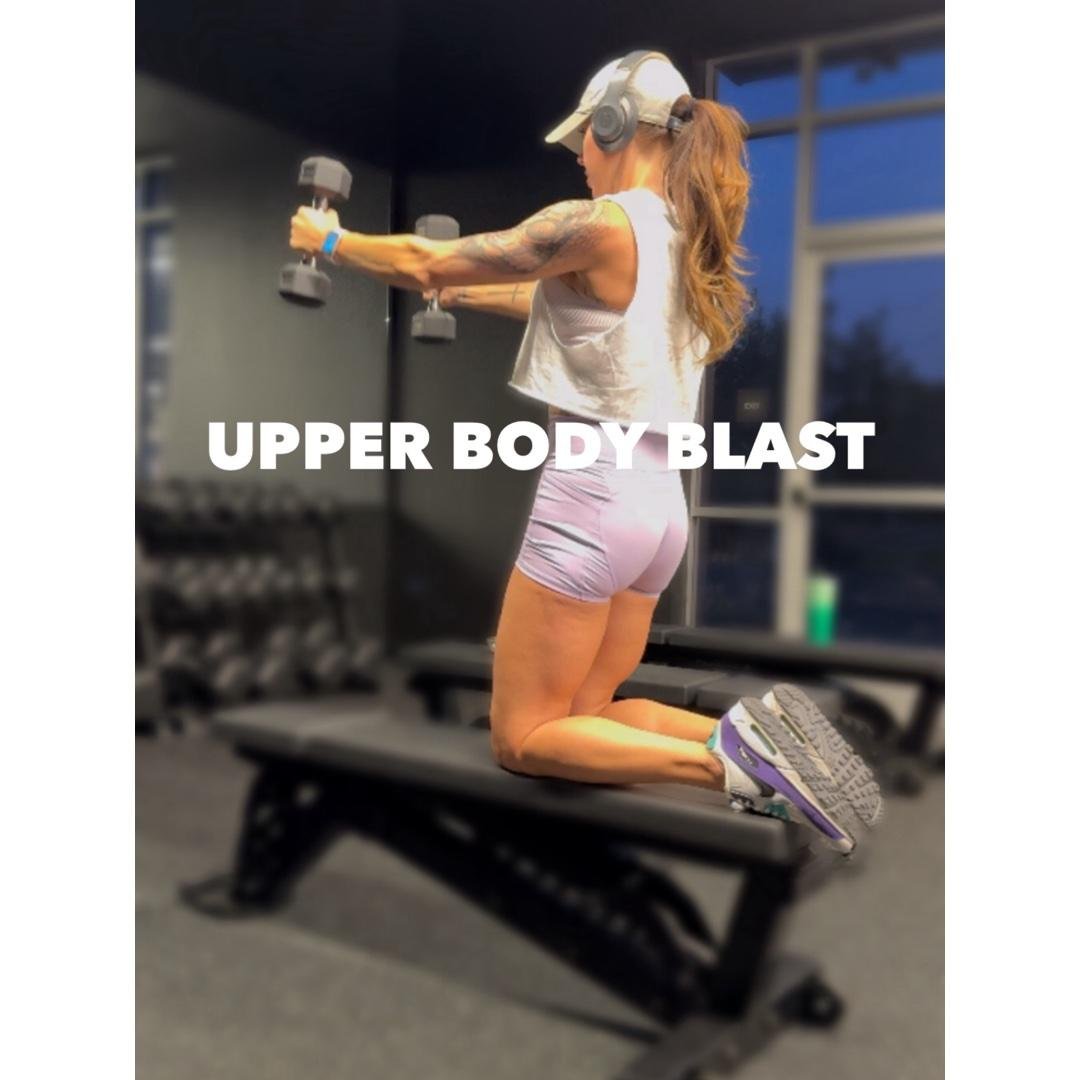 Upper Body Blast + Bench Core