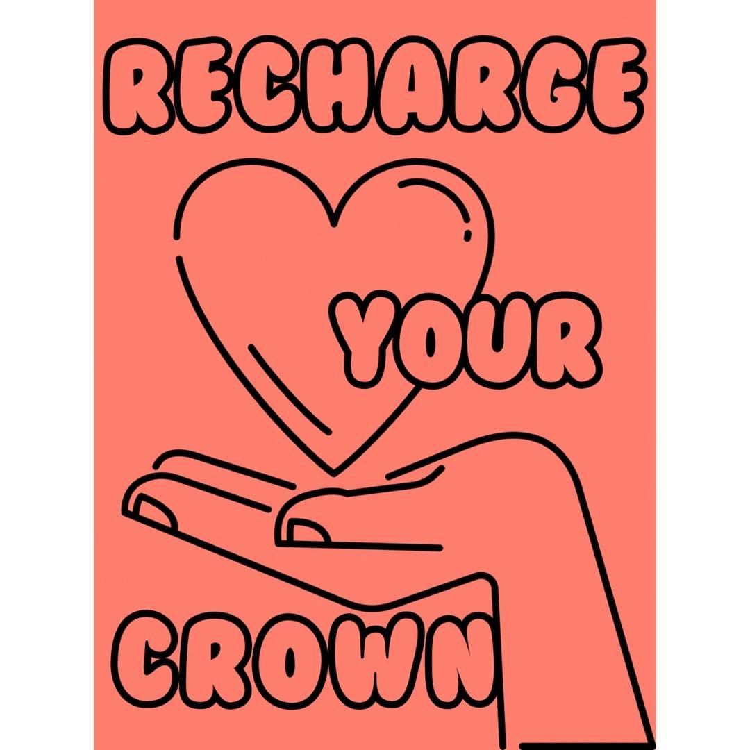 Recharge Your Crown ✌🏻