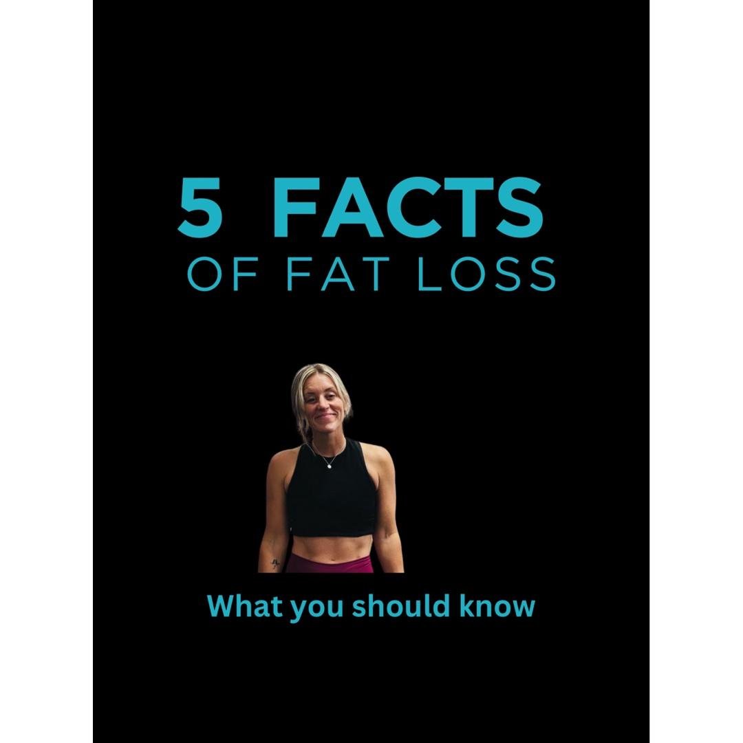 5 facts about fat loss and what you should know!