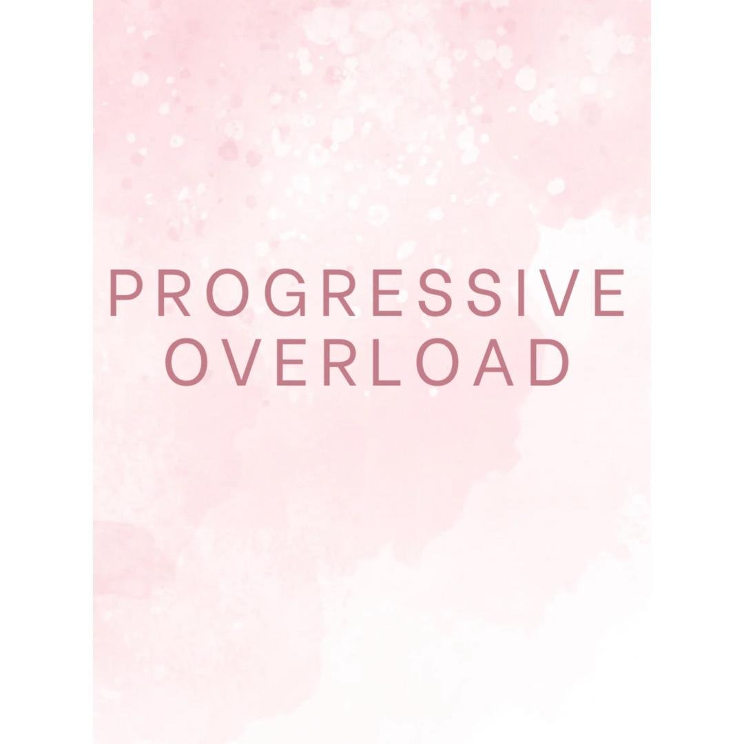 Progressive Overload