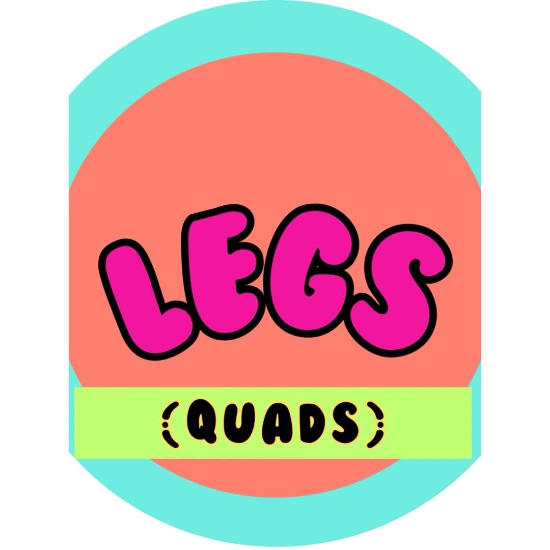 Legs (Quads) | Tuesday