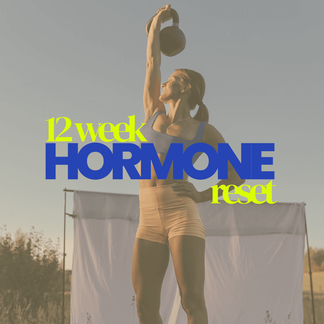 12 Week Hormone Reset Strength