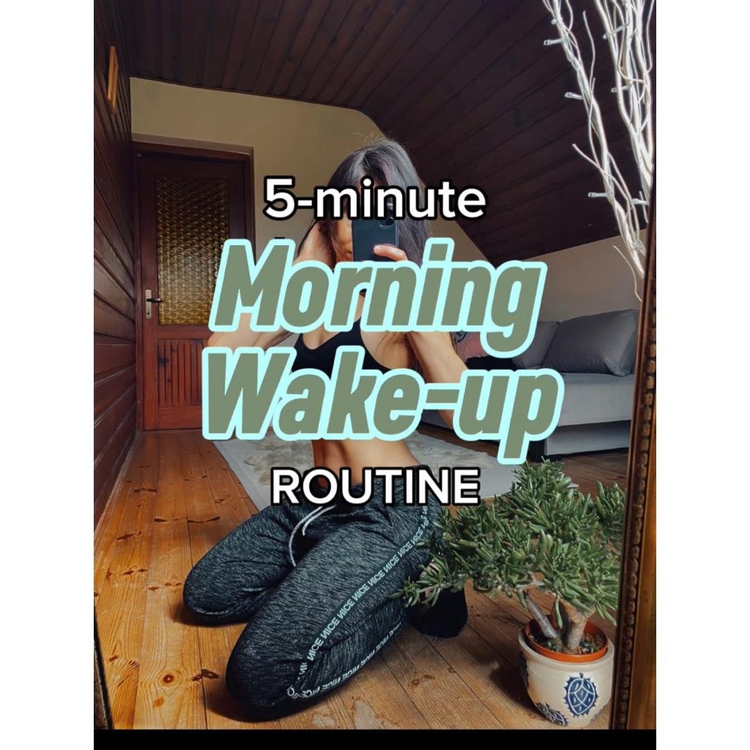 5-Minute Easy Morning Wake-Up Routine: Energize Your Day!