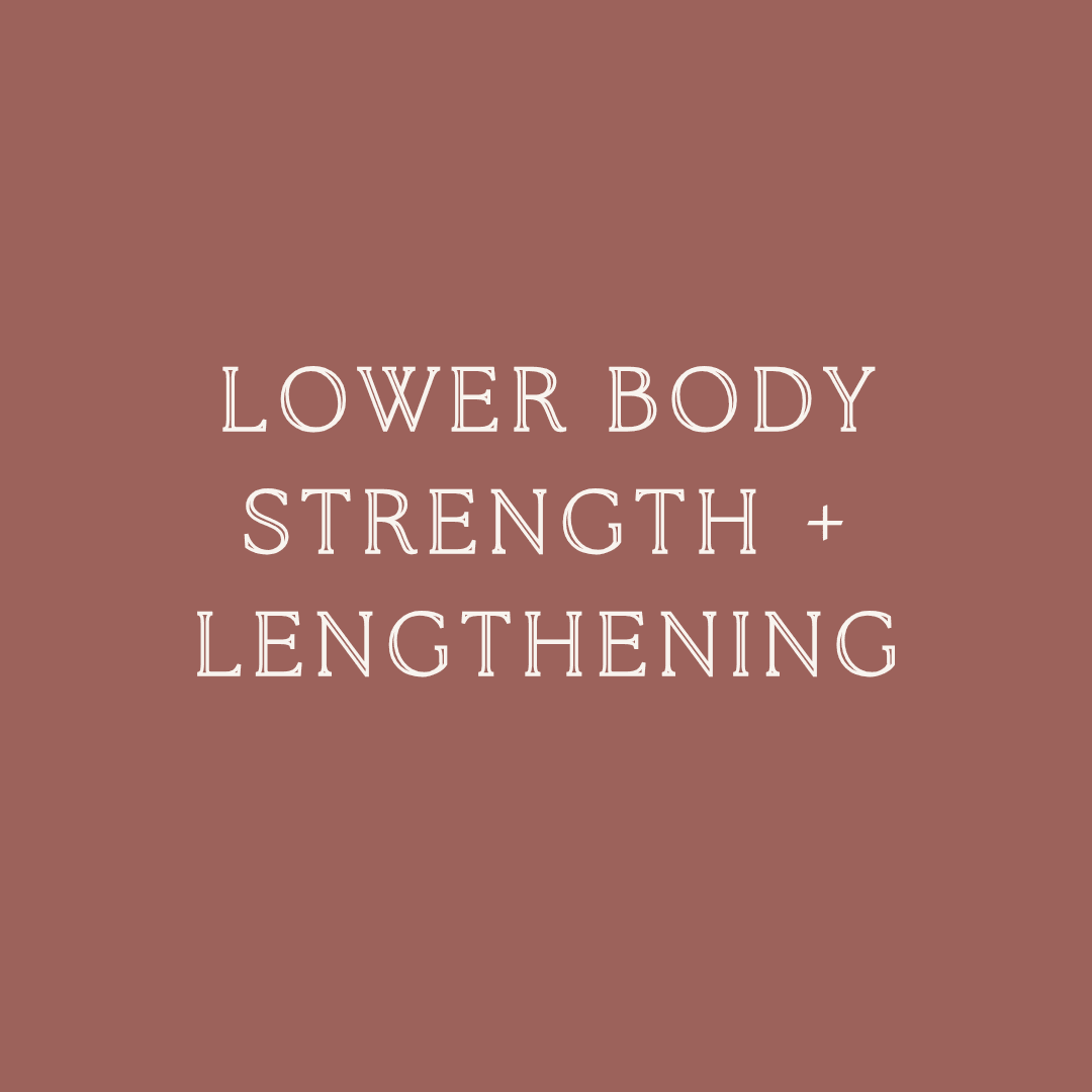Week 1 Day 2: Lower Body Strength + Lengthening
