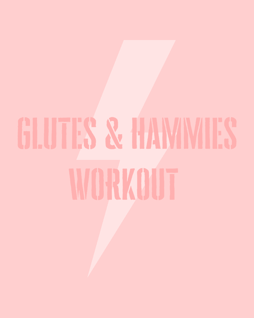Glutes & Hamstring