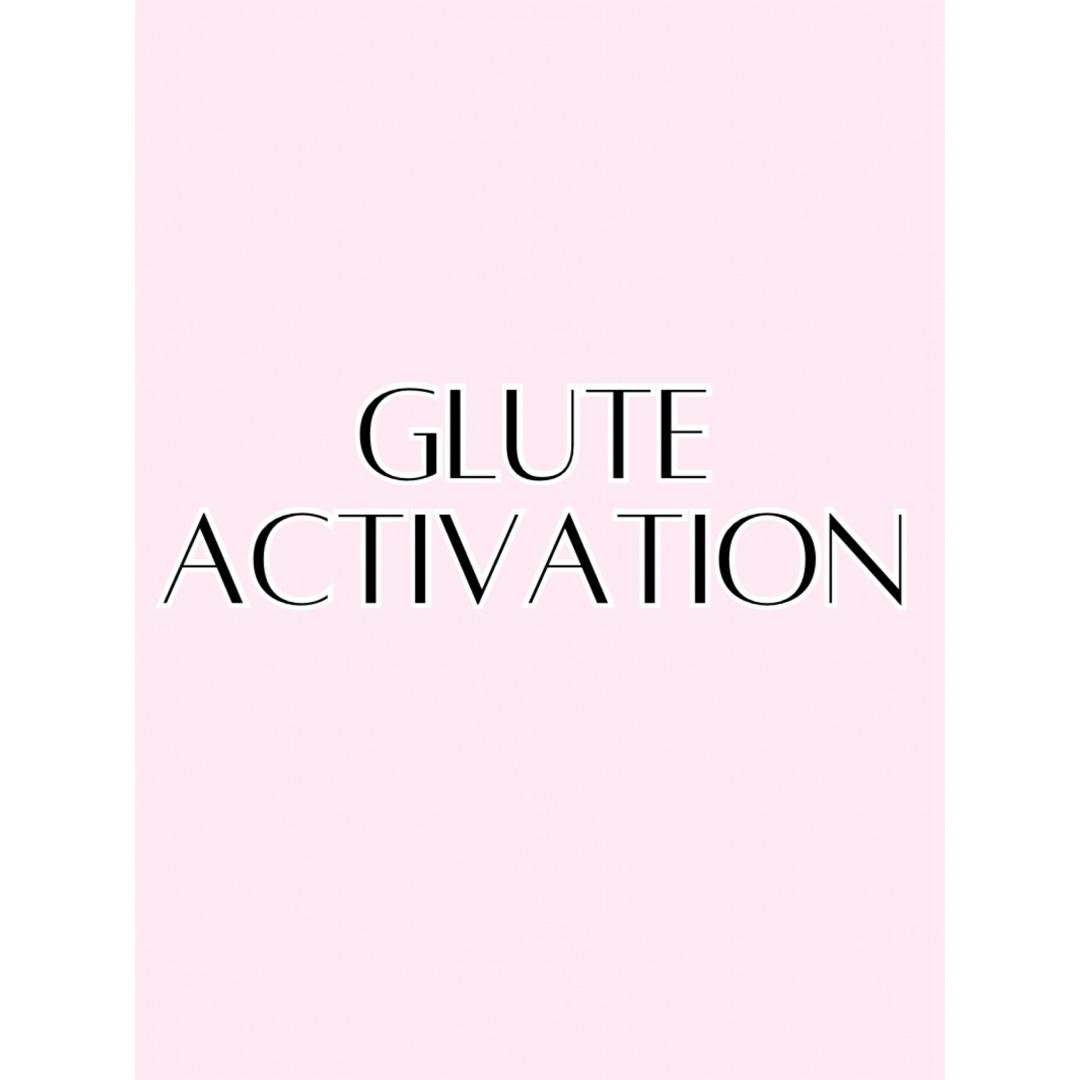 Glute Activation